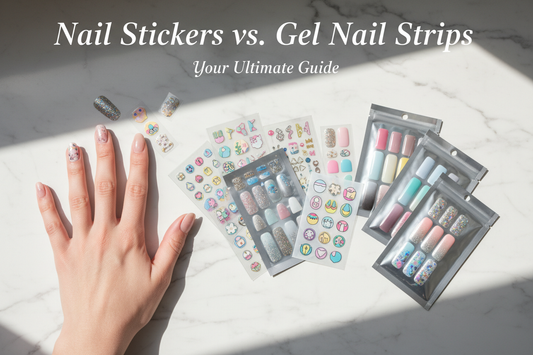 Nail Stickers vs. Gel Nail Strips: Which One Is Right for You?